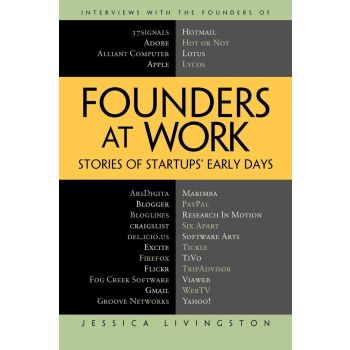 FOUNDERS AT WORK : Stories of Startups` Early Days