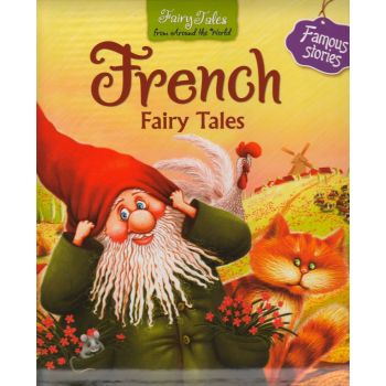 FRENCH FAIRY TALES. “Fairy Tales from Around the World“