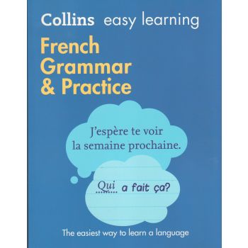 FRENCH GRAMMAR & PRACTICE. “Collins Easy Learning“