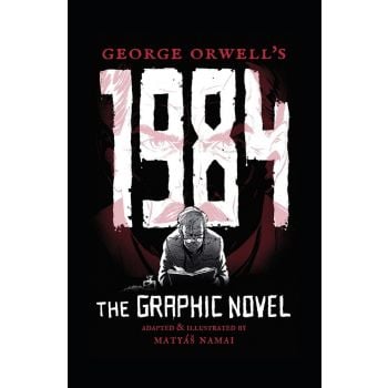 GEORGE ORWELL`S 1984: The Graphic Novel