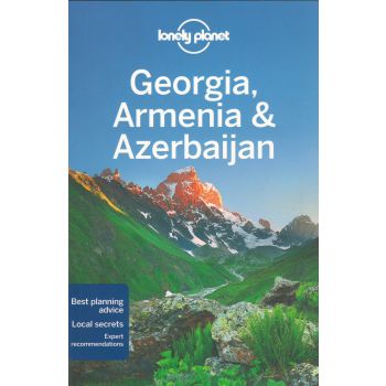 GEORGIA, ARMENIA & AZERBAIJAN, 5th Edition. “Lonely Planet Travel Guide“