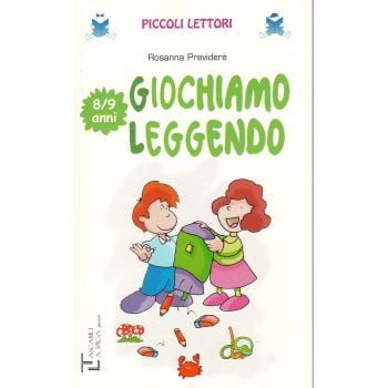 GIOCHIAMO LEGGENDO: 8/9 anni. “Piccoli Lettori“