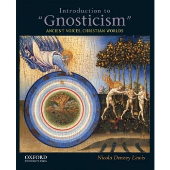 INTRODUCTION TO “GNOSTICISM“