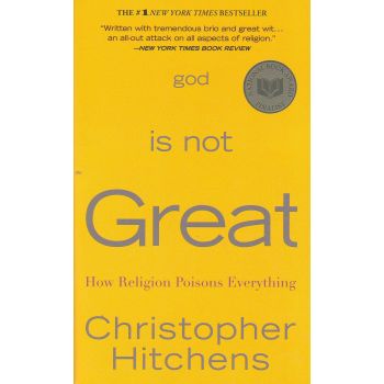 GOD IS NOT GREAT