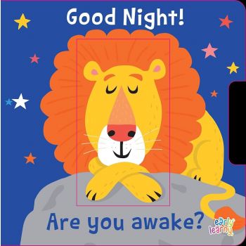 GOOD NIGHT! ARE YOU AWAKE?