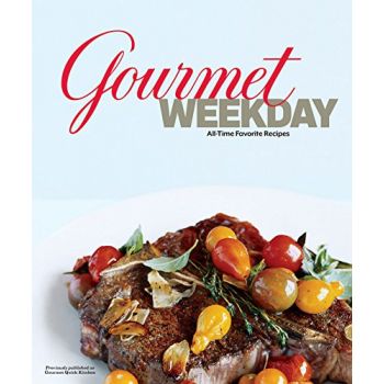 GOURMET WEEKDAY: All-Time Favorite Recipes