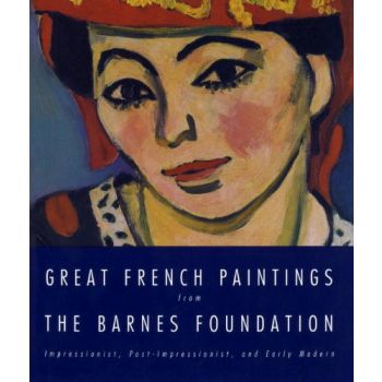 GREAT FRENCH PAINTINGS FROM THE BARNES FOUNDATION