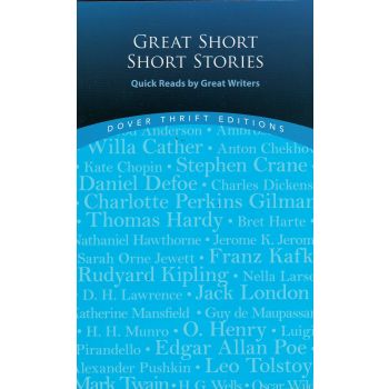 GREAT SHORT SHORT STORIES: Quick Reads by Great Writers. “Dover Thrift Editions“