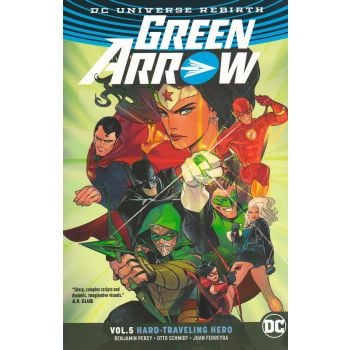 GREEN ARROW: Hard Travelin` Hero, Volume 5