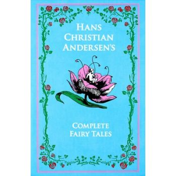 Hans Christian Andersen`s Complete Fairy Tales