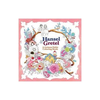 HANSEL & GRETEL: A Grimm Fable Coloring Book