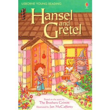 HANSEL AND GRETEL. “Usborne First Reading“