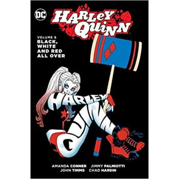 HARLEY QUINN VOL. 6: Black, White and Red All Ove