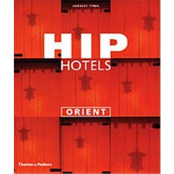 HIP HOTELS: ORIENT. “TH&H“