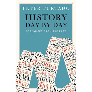 HISTORY DAY BY DAY: 366 Voices from the Past