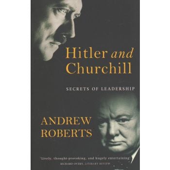 HITLER AND CHURCHILL: Secrets of Leadership