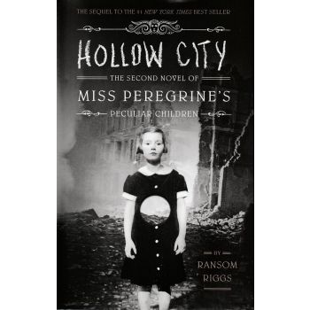 HOLLOW CITY. “Miss Peregrine`s Peculiar Children“, Novel 2