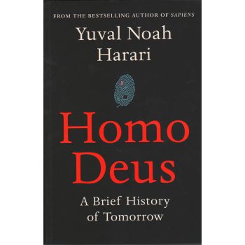 HOMO DEUS: A Brief History of Tomorrow