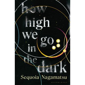 HOW HIGH WE GO IN THE DARK