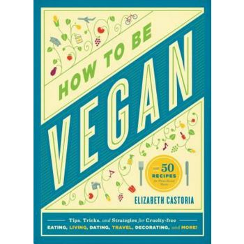 HOW TO BE VEGAN
