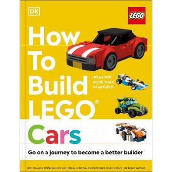 HOW TO BUILD LEGO CARS: Go on a Journey to Become a Better Builder