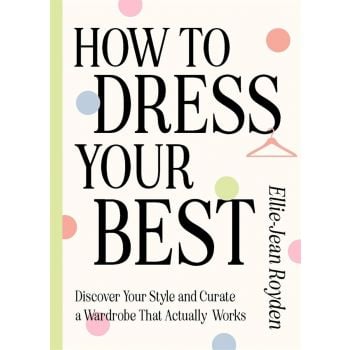 How to Dress Your Best