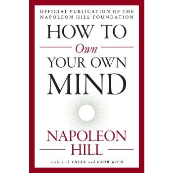 HOW TO OWN YOUR OWN MIND