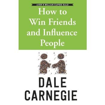 How to Win Friends and Influence People