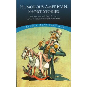 HUMOROUS AMERICAN SHORT STORIES. “Dover Thrift Editions“