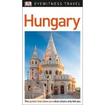 HUNGARY. “DK Eyewitness Travel Guide“