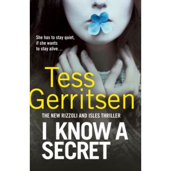 I KNOW A SECRET. “Rizzoli & Isles“, Book 12