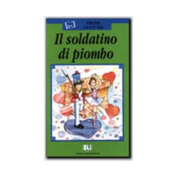 IL SOLDATINO DI PIOMBO. “Prime Letture“