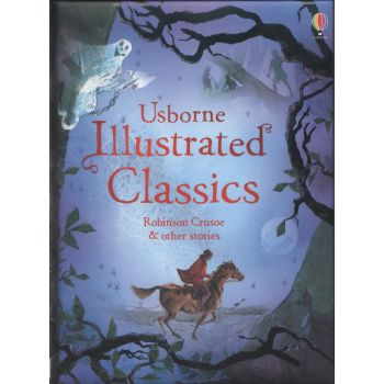 ILLUSTRATED CLASSICS ROBINSON CRUSOE & OTHER STORIES