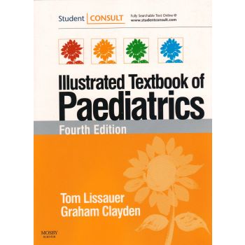 ILLUSTRATED TEXTBOOK OF PAEDIATRICS: With Student Consult Online Access, 4th Edition