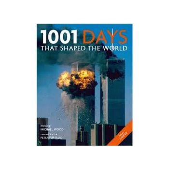 1001 DAYS THAT SHAPED THE WORLD