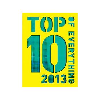 TOP 10 OF EVERYTHING 2013