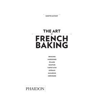 THE ART OF FRENCH BAKING