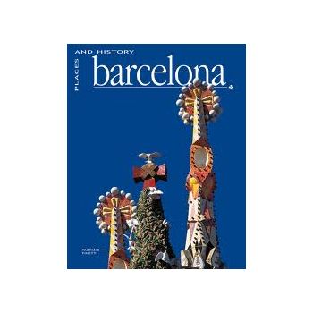BARCELONA: Places and History