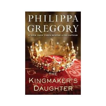 THE KINGMAKER`S DAUGHTER