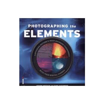 PHOTOGRAPHING THE ELEMENTS: Capturing Nature`s M