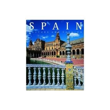 SPAIN: Culture And Passion
