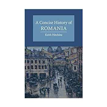 A CONCISE HISTORY OF ROMANIA