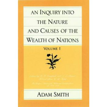 INQUIRY INTO THE NATURE & CAUSES OF THE WEALTH OF NATIONS, Volume 1