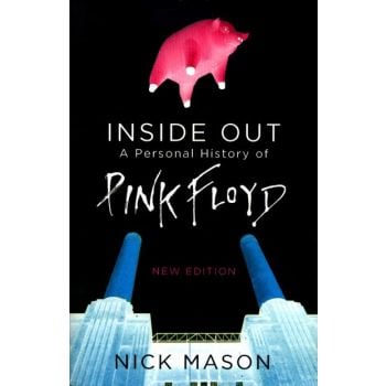 INSIDE OUT: A Personal History of Pink Floyd