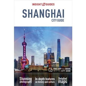 INSIGHT GUIDES SHANGHAI CITY GUIDE