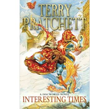 INTERESTING TIMES: Discworld Novel 17