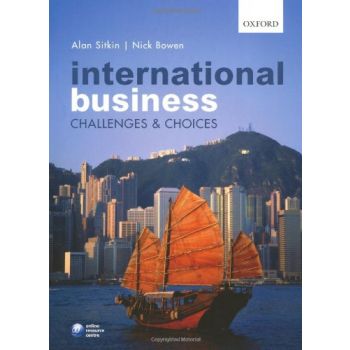 INTERNATIONAL BUSINESS: Challenges and Choices