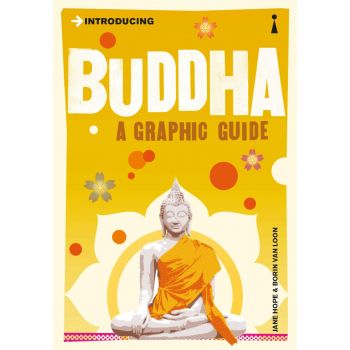 INTRODUCING BUDDHA : A Graphic Guide