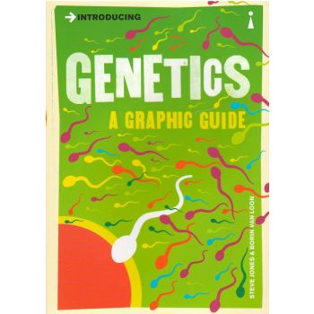 INTRODUCING GENETICS: A Graphic Guide