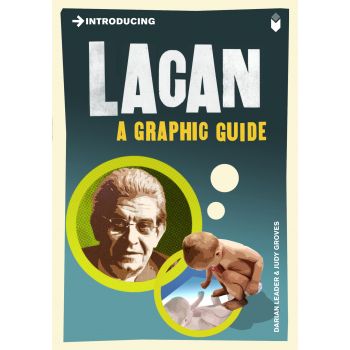 INTRODUCING LACAN: A Graphic Guide
